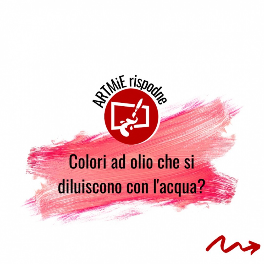 Conosci i colori ad olio che si diluiscono con l'acqua?